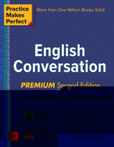 Practice Makes Perfect: English Conversation, Premium Second Edition