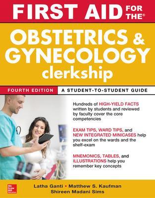 First Aid for the Obstetrics and Gynecology Clerkship, Fourth Edition 4th edition