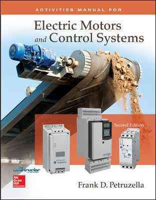 Mandatory Package: Electric Motors & Control Systems Activities Manual with  Constructor Access Card 2nd ed.