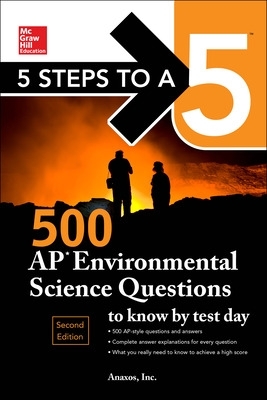 5 Steps to a 5: 500 AP Environmental Science Questions to Know by Test Day,  Second Edition 2nd edition