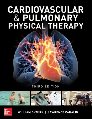 Cardiovascular and Pulmonary Physical Therapy, Third Edition 3rd edition