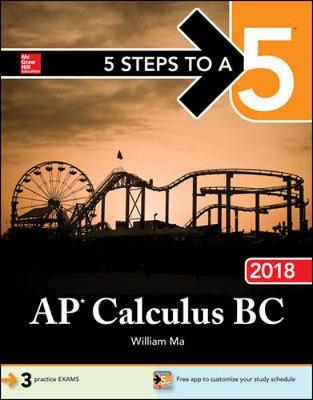 5 Steps to a 5: AP Calculus BC 2018 4th edition