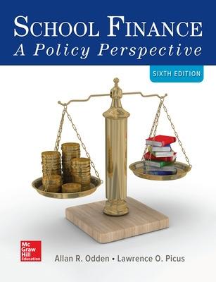 School Finance: A Policy Perspective 6th edition