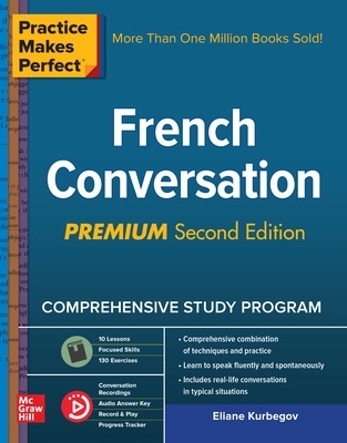 Practice Makes Perfect: French Conversation, Premium Second Edition 2nd edition
