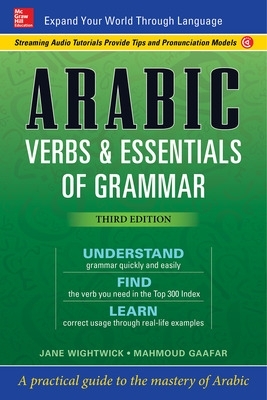 Arabic Verbs & Essentials of Grammar, Third Edition 3rd edition