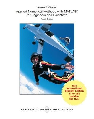 ISE Applied Numerical Methods with MATLAB for Engineers and Scientists 4th edition