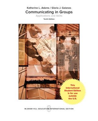 Communicating in Groups: Applications and Skills 10th edition