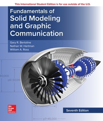 ISE Fundamentals of Solid Modeling and Graphics Communication 7th edition