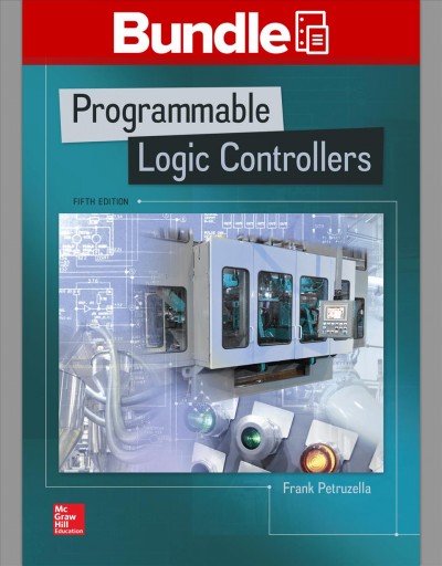 Package: Loose Leaf for Programmable Logic Controllers with Activities  Manual and Logixpro Lab Manual 5th ed.