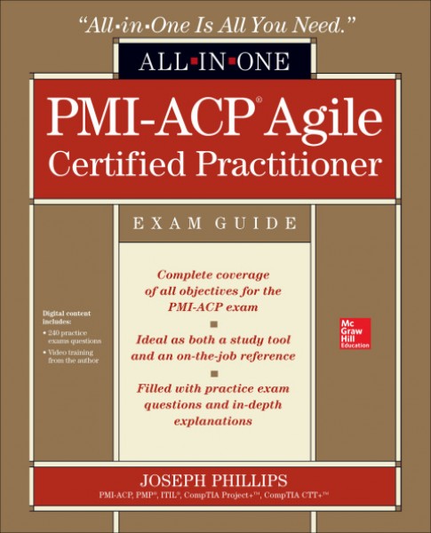 PMI-ACP Agile Certified Practitioner All-in-One Exam Guide