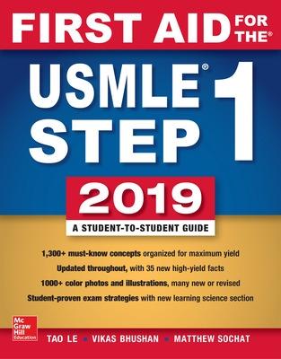 First Aid for the USMLE Step 1 2019,  Twenty-ninth edition 29th edition