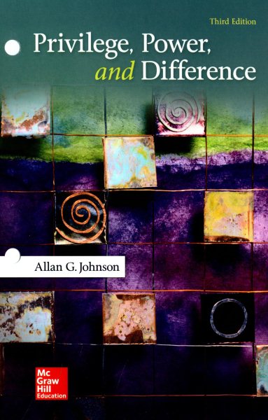 Loose Leaf for Privilege, Power, and Difference 3rd ed.