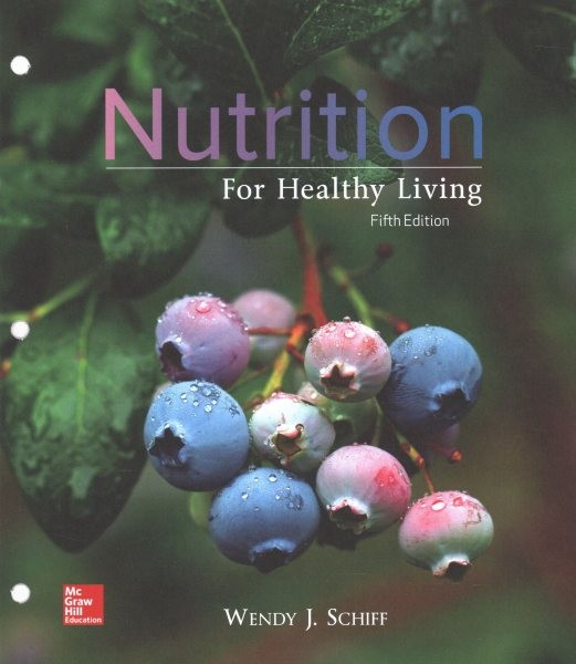 Loose Leaf for Nutrition for Healthy Living 5th ed.