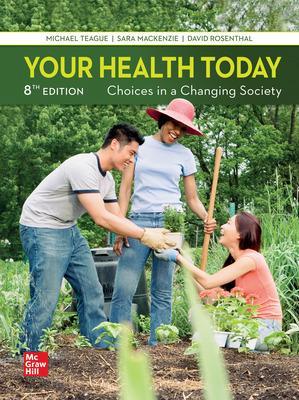 Your Health Today: Choices in a Changing Society 8th edition