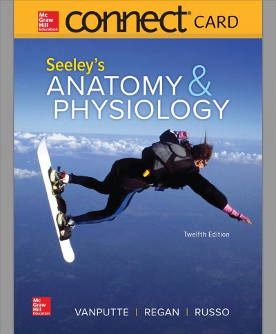 Connect Access Card for Seeley's Anatomy and Physiology 12th ed.