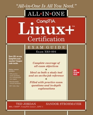 CompTIA Linuxplus Certification All-in-One Exam Guide: Exam XK0-004