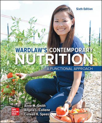 Loose Leaf for Wardlaw's Contemporary Nutrition: A Functional Approach 6th ed.