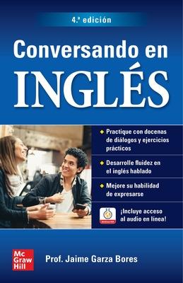 Conversando en inglés, cuarta edición 4th edition