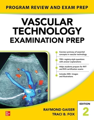 Vascular Technology Examination PREP, Second Edition 2nd edition