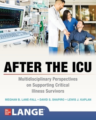 After the ICU: Multidisciplinary Perspectives on Supporting Critical Illness  Survivors