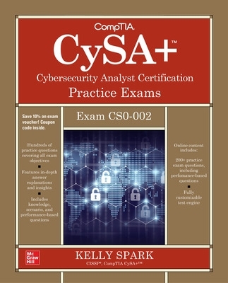 CompTIA CySAplus Cybersecurity Analyst Certification Practice Exams (Exam  CS0-002) 2nd edition