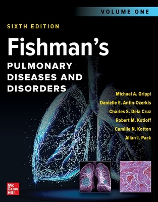 Fishman's Pulmonary Diseases and Disorders, 2-Volume Set, Sixth Edition 6th edition
