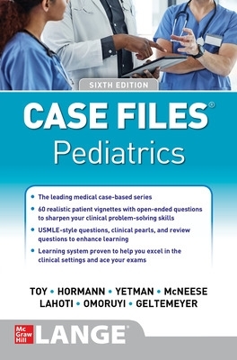 Case Files Pediatrics, Sixth Edition 6th edition