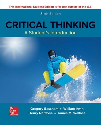 ISE CRITICAL THINKING: A STUDENTS INTRODUCTION 6th edition