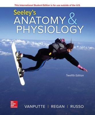 ISE Seeley's Anatomy & Physiology 12th edition