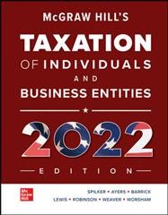 McGraw Hill's Taxation of Individuals and Business Entities 2022 Edition 13th ed.
