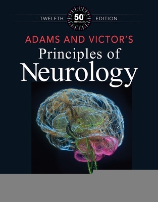 Adams and Victor's Principles of Neurology, Twelfth Edition