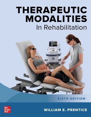 Therapeutic Modalities in Rehabilitation, Sixth Edition 6th edition