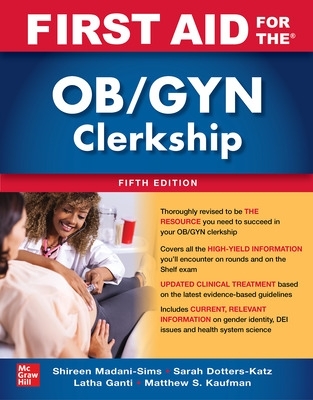 First Aid for the OB/GYN Clerkship, Fifth Edition 5th edition