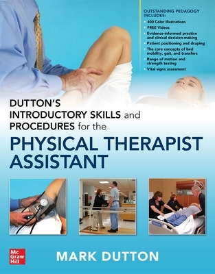 Dutton's Introductory Skills and Procedures for the Physical Therapist  Assistant