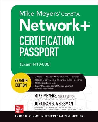 Mike Meyers' CompTIA Networkplus Certification Passport, Seventh Edition (Exam  N10-008) 7th edition