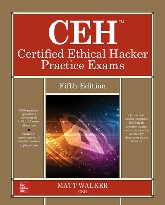 CEH Certified Ethical Hacker Practice Exams, Fifth Edition 5th edition