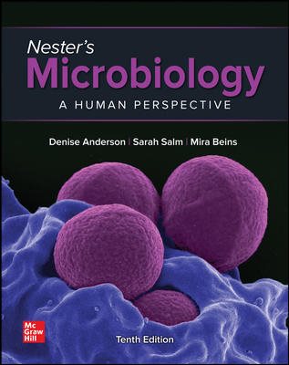Loose Leaf for Nester's Microbiology: A Human Perspective 10th ed.