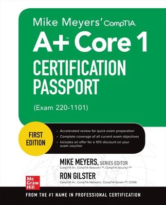 Mike Meyers' CompTIA Aplus Core 1 Certification Passport (Exam 220-1101)