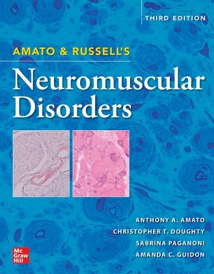 Amato and Russell's Neuromuscular Disorders, Third Edition 3rd edition