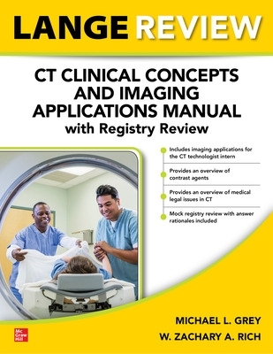 LANGE Review: CT Clinical Concepts and Imaging Applications Manual with  Registry Review