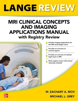 LANGE Review: MRI Clinical Concepts and Imaging Applications Manual with  Registry Review