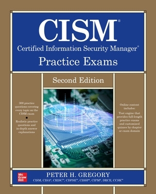 CISM Certified Information Security Manager Practice Exams, Second Edition 2nd edition