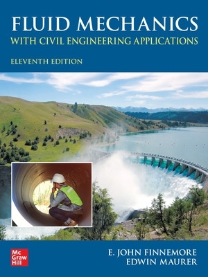 Fluid Mechanics with Civil Engineering Applications, Eleventh Edition 11th edition