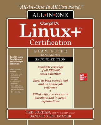 CompTIA Linuxplus Certification All-in-One Exam Guide, Second Edition (Exam  XK0-005) 2nd edition