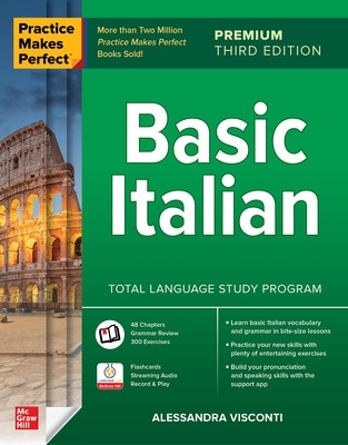 Practice Makes Perfect: Basic Italian, Premium Third Edition 3rd edition