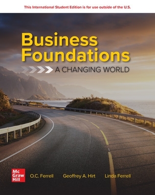Business Foundations: A Changing World: 2025 Release ISE 14th edition