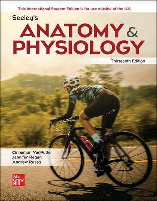 Seeley's Anatomy & Physiology ISE 13th edition