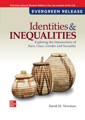 Identities and Inequalities: Exploring the Intersections of Race, Class,  Gender, & Sexuality: 2025 Release ISE 5th edition