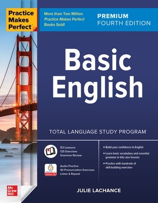 Practice Makes Perfect: Basic English, Premium Fourth Edition 4th edition
