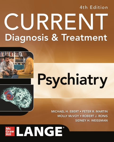 CURRENT Diagnosis & Treatment: Psychiatry, 4th Edition